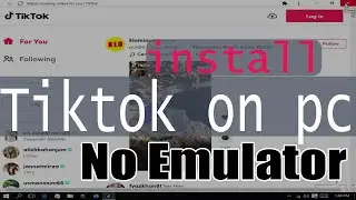 How to Install TIKTOK in Window Pc without any Emulator (working100%)