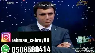 Rehman Cebrayilli Heyati Reqsi Qarmon 050 858 84 14 Bala Aslan