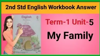 2nd Std EE Workbook English Term 1 Unit 5 My Family Answers page no 55