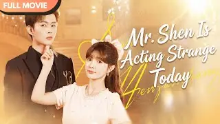 [ENG  SUB] Why Is Mr. Shen So Different Today? | Full 