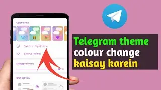 Telegram theme colour change kaisey karain New Update 