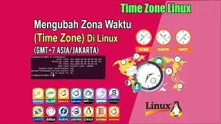 Mengubah Zona Waktu di LINUX