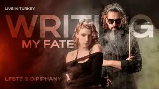 LFSTZ & dipiphany - Writing My Fate | Live Performance