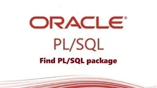 How to find PL/SQL package in Oracle Database