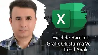 Excel'de Hareketli Grafik Oluşturma Ve Trend Analizi 