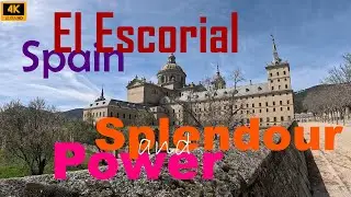 El Escorial Spain: Splendour and Power | 4K