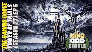 King God Castle - Tower of Trials (Season 27) Ep 5.