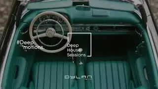 BEST OF VOCAL CHILLOUT DEEPHOUSE SESSIONS 🎵 DEEP MOTIONS | DYLANTECH