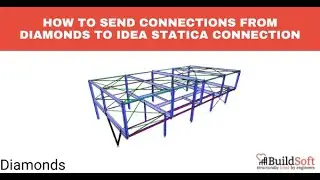 How to send connections from Diamonds to Idea Statica Connection