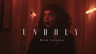 Unholy - Sam Smith, Kim Petras | Rock Female Version by Annie