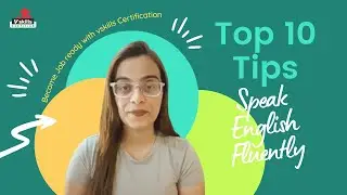 Top 10 Tips to speak English Fluently | Become Job Ready with Vskills Certification