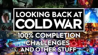 LOOKING BACK at Black Ops COLD WAR (100% Completion, Challenges, Stats, Operator Missions)