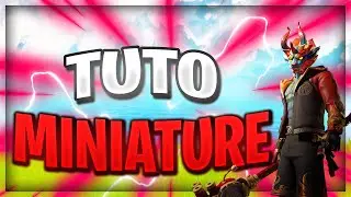*TUTO*COMMENT FAIRE UNE MINIATURE FORTNITE !!!