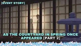 As the Courtyard in Spring Once Appeared [Part 2] Summertime Odyssey Event Story | #genshin V2.8