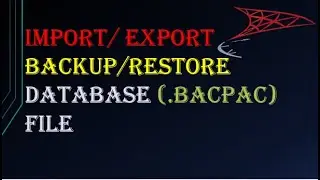 How to Backup and Restore Data in SQL Server || bacpac || dacpac || SSMS
