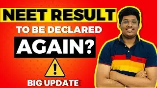 NEET Result to be Declared Again? | Big Update on NEET 2021
