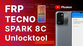 FRP Tecno Spark 8C. Unlocktool. Сброс Google account.
