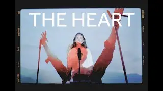 The Heart // Spoken Word