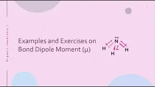 Exercises on Bond Dipole Moment (µ): Chemical Bonds (15)