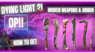 Dying light 2 how to get the best OP Weapons and Gear!! (Early!!)