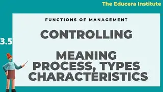 meaning/types/controlling/process/characteristics/functions of management/ BBA/MBA/business studies