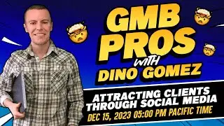 Dino Gomez Attracting Clients through Social Media