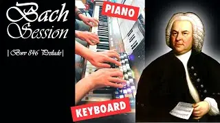 Bach Session with Piano & Keyboard (BWV 846 Prelude)