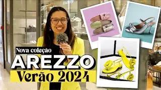 AREZZO VERÃO 2024 | Já está nas lojas e você não viu!
