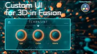 DaVinci Resolve: Custom UI for 3D in Fusion