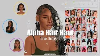 This Is Your Sign to Start Using Alpha Hairs | The Sims 4 CC Haul W/ Links