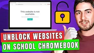 How To Unblock Websites On School Chromebook 2023