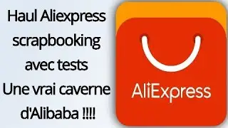 Haul Aliexpress scrapbooking avec tests tuto carterie Diy scrap #scrapbooking #aliexpress