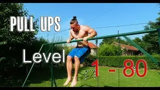 PULL UPS - LEVEL 1 TO LEVEL 80 (EASY TO INSANE)