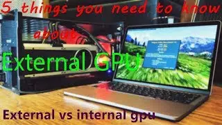 5 things you need to know about external gpu's |  internal vs external gpu | explained Hindi |