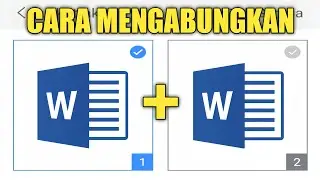 CARA MENGGABUNGKAN 2 FILE WORD MENJADI 1 DI HP