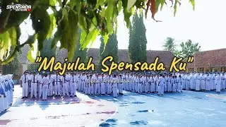 MAJULAH SPENSADA KU | Lagu Sekolah Terbaru