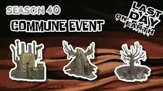Season 40: Commune Event - Last Day on Earth: Survival
