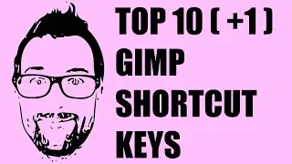 Top Ten GIMP Shortcut Keys (+ 1 special trick!)