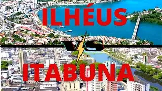 COMPARANDO CIDADES - ILHÉUS-BA VS ITABUNA-BA.