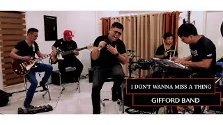 I Don't Want To Miss A Thing - Aerosmith (Gifford Band Cover)