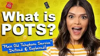What is POTS? “Plain Old Telephone Service” Defined!