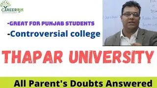 Thapar University Jee Mains and 12th Admission | Doubts And ranking