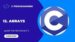12. Arrays | C Programming For Beginners