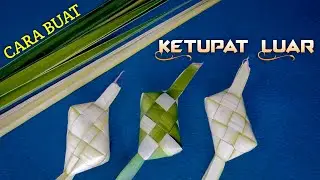 ketupat luar || Tutorial membuat ketupat Luar