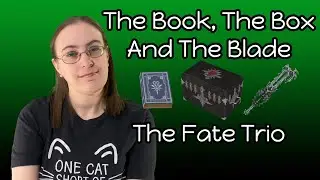 The Book, The Box, and The Blade   The Fate Trio | Kigdom Hearts Theory