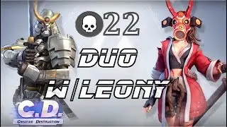 22 KILLS IN DUO CON LEONY - Creative Destruction ITA