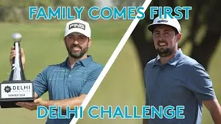 FAMILY COMES FIRST!! // Classic Golf & CC // Delhi Challenge