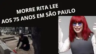MORRE RITA LEE EM SÃO PAULO #LUTO