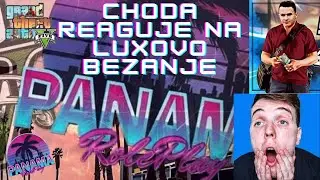 🌴PANAMA RP🌴 CHODA REAGUJE NA LUXOVO BEZANJE!!!