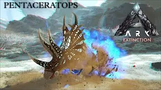 PENTACERATOPS [Taming] || Additional Creatures 2 Wild Ark || Extinction